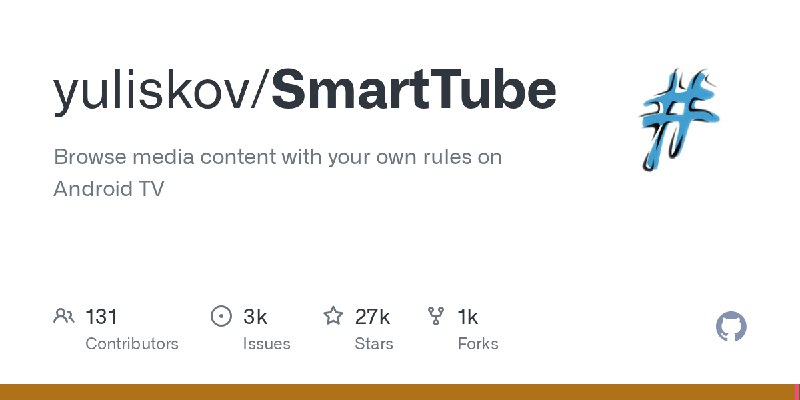 GitHub - yuliskov/SmartTube: Browse media content with your own rules on Android TV